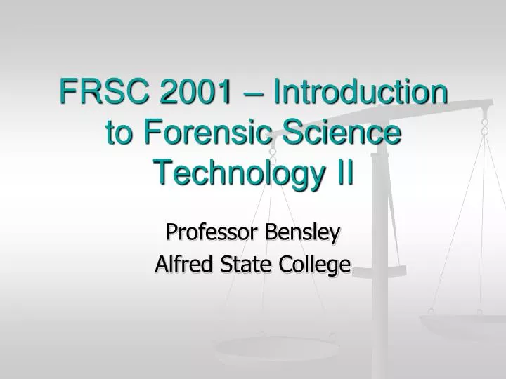 frsc 2001 introduction to forensic science technology ii