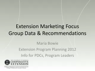 Extension Marketing Focus Group Data &amp; Recommendations