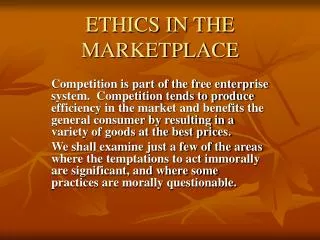 ETHICS IN THE MARKETPLACE