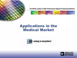 Applications in the Medical Market