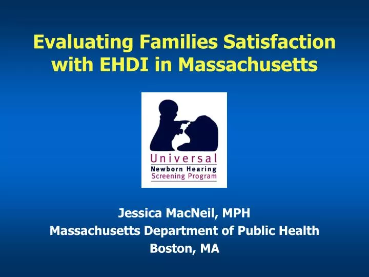 evaluating families satisfaction with ehdi in massachusetts
