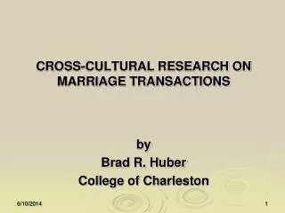 CROSS-CULTURAL RESEARCH ON MARRIAGE TRANSACTIONS
