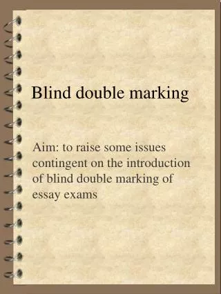 Blind double marking