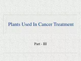 Plants Used In Cancer Treatment