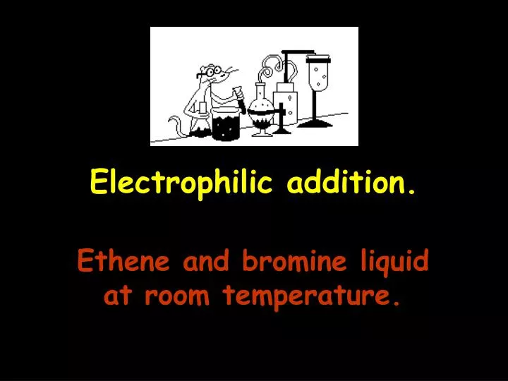 electrophilic addition
