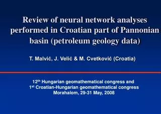 Review of neural network analyses performed in Croatian part of Pannonian basin (petroleum geology data)