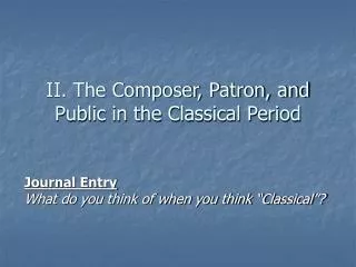 II. The Composer, Patron, and Public in the Classical Period