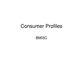 Consumer Profiles