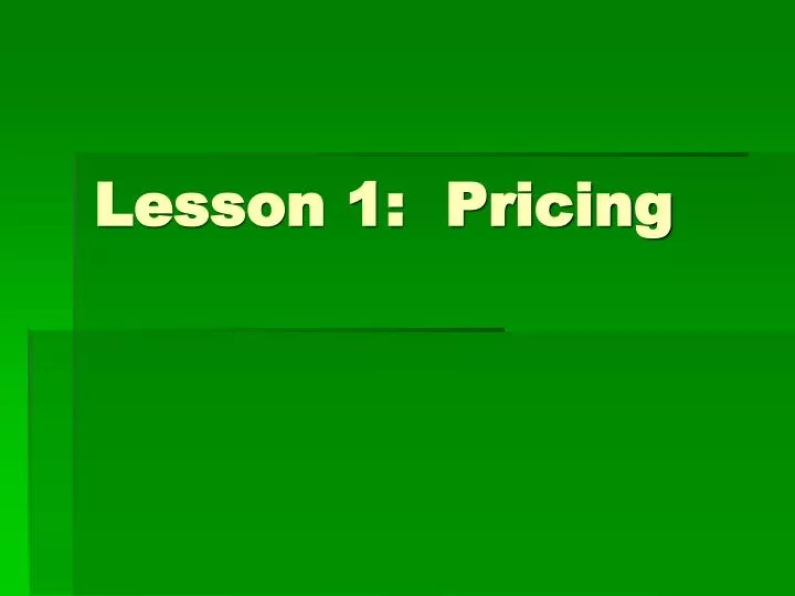 lesson 1 pricing