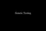 Genetic Testing - slide 1