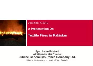A Presentation On Textile Fires in Pakistan