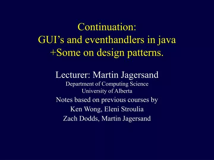 continuation gui s and eventhandlers in java some on design patterns
