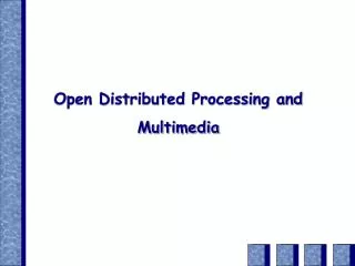 Open Distributed Processing and Multimedia