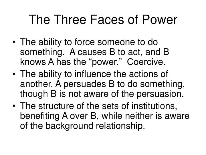 the three faces of power
