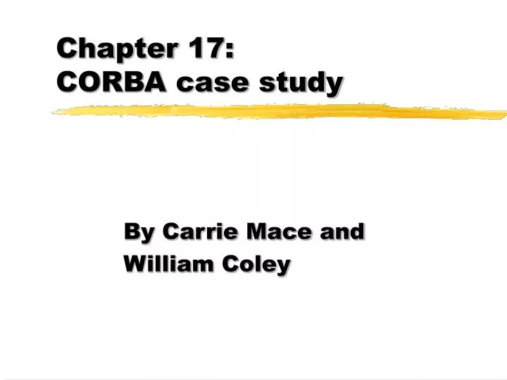 chapter 17 corba case study