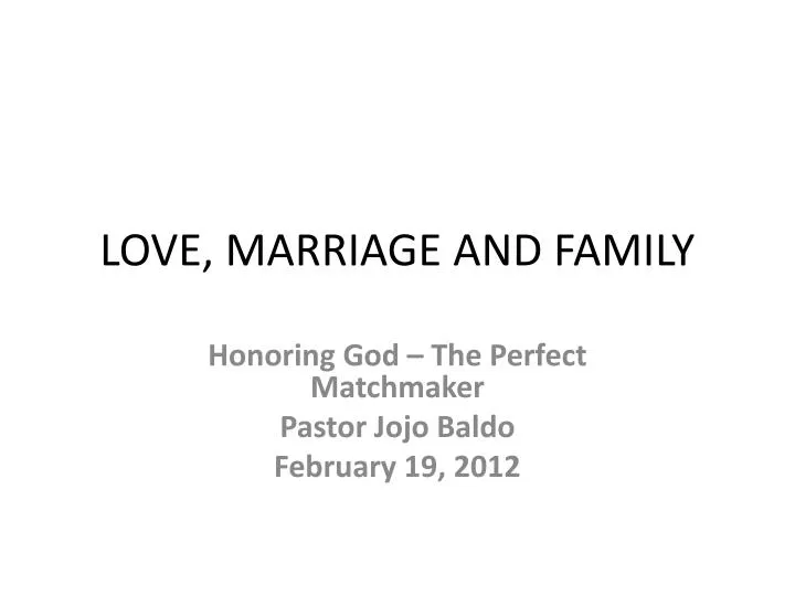 love marriage and family