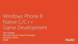 Windows Phone 8 Native C/C++ Game Development