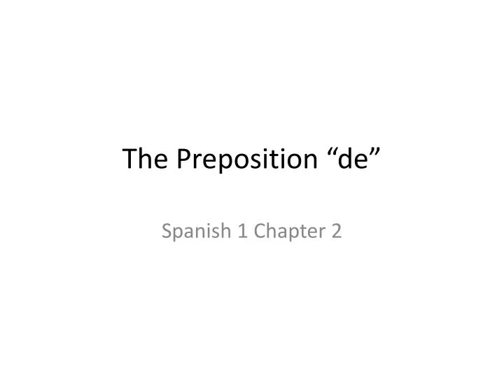 the preposition de