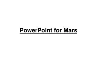 PowerPoint for Mars