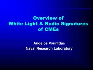 Overview of White Light &amp; Radio Signatures of CMEs