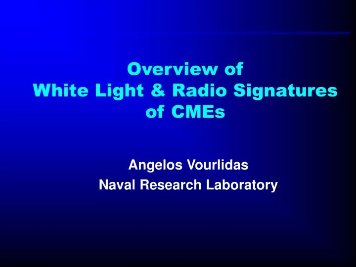 overview of white light radio signatures of cmes