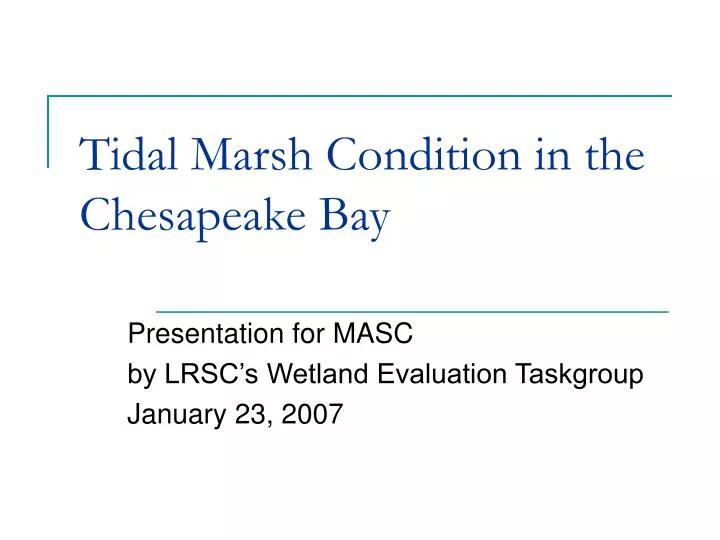 tidal marsh condition in the chesapeake bay