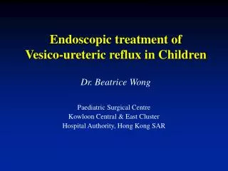 Endoscopic treatment of Vesico-ureteric reflux in Children