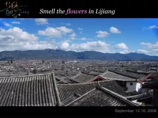 Smell the flowers in Lijiang