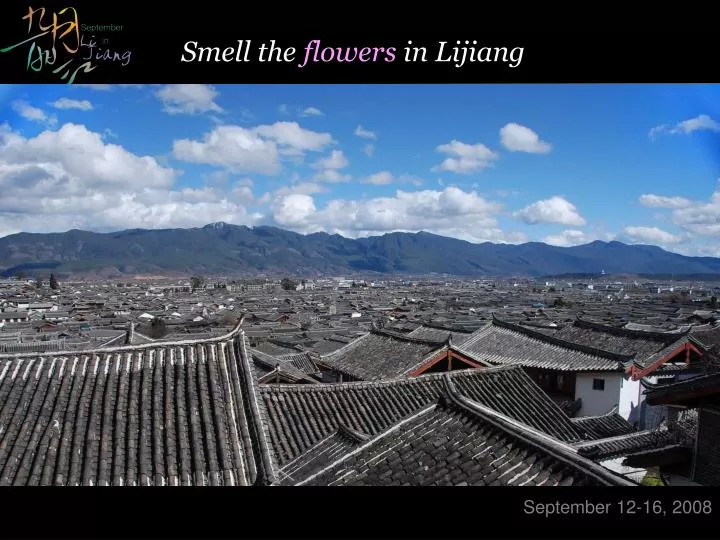 smell the flowers in lijiang