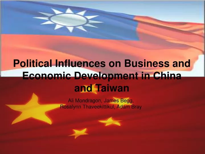 political influences on business and economic development in china and taiwan