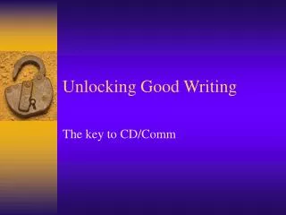 Unlocking Good Writing