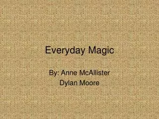 everyday magic