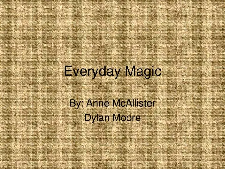 everyday magic
