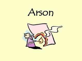 Arson