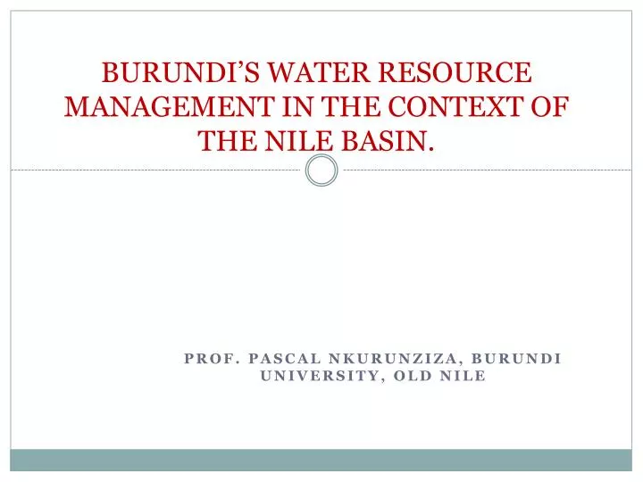 burundi s water resource management in the context of the nile basin