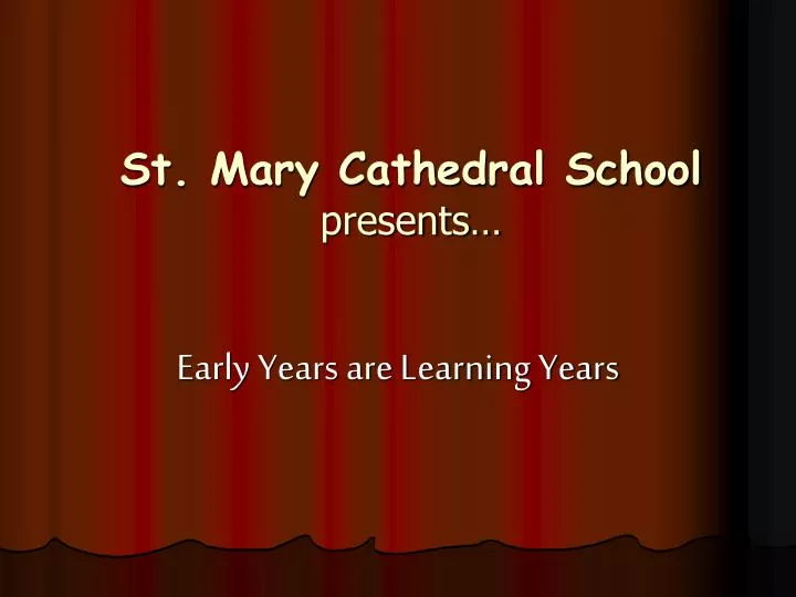 st mary cathedral school presents