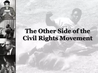 The Other Side of the Civil Rights Movement