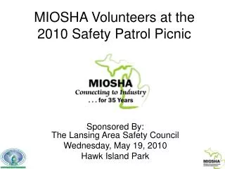 MIOSHA Volunteers at the 2010 Safety Patrol Picnic