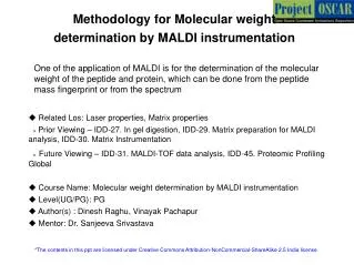 Methodology for Molecular weight determination by MALDI instrumentation
