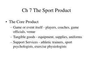 Ch 7 The Sport Product