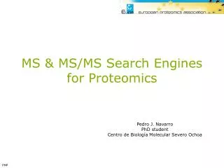 MS &amp; MS/MS Search Engines for Proteomics