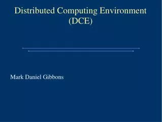 Distributed Computing Environment (DCE)