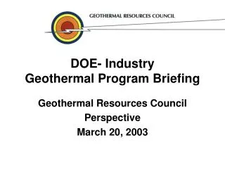 DOE- Industry Geothermal Program Briefing