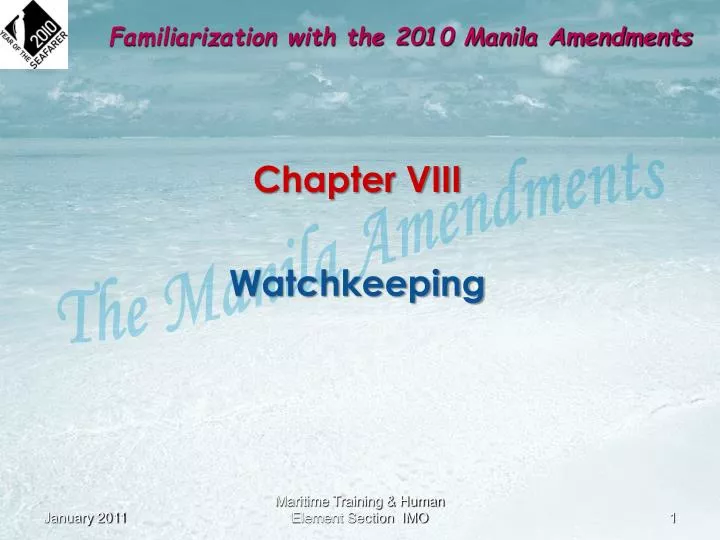 familiarization with the 2010 manila amendments