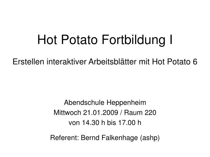 hot potato fortbildung i