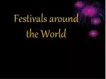 Festivals around the World