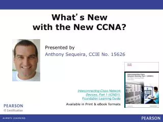 What ’ s New with the New CCNA?