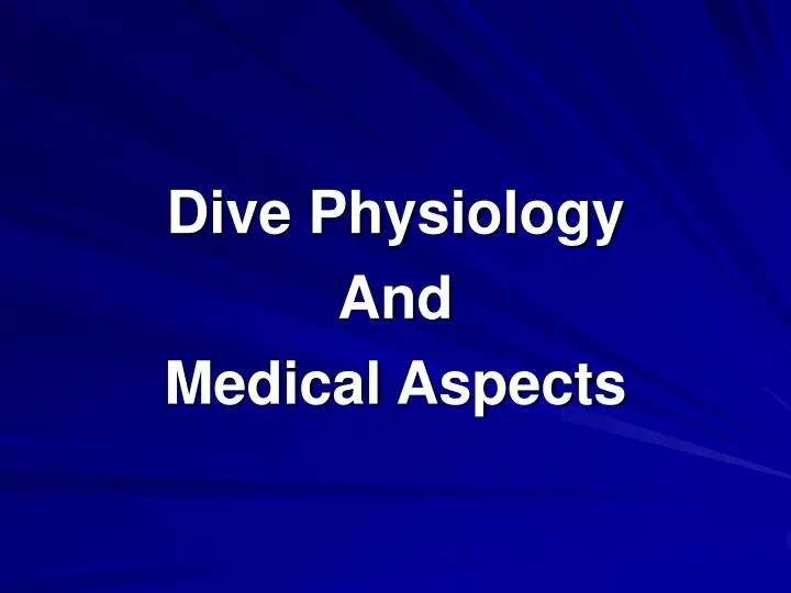 dive physiology and medical aspects