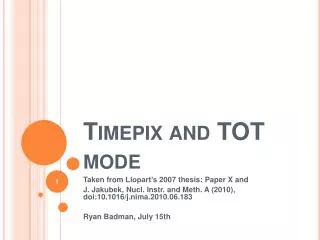 Timepix and TOT mode