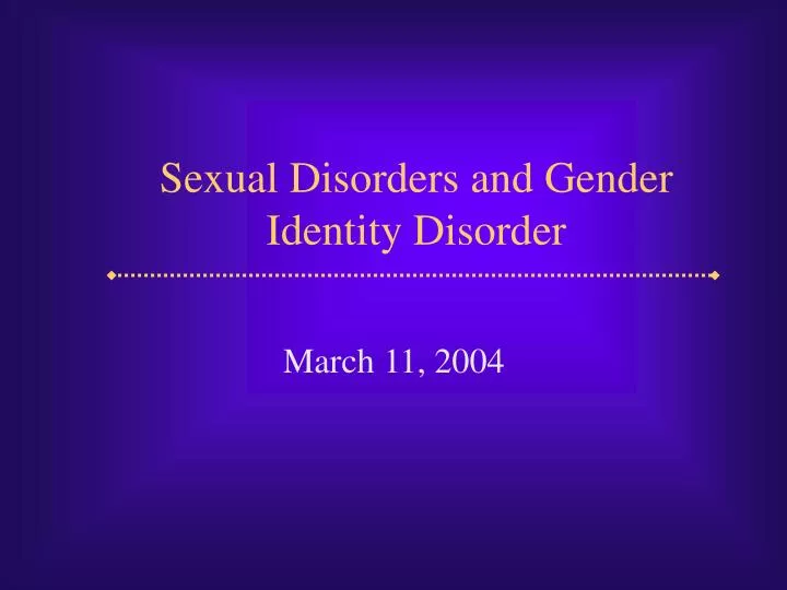 sexual disorders and gender identity disorder